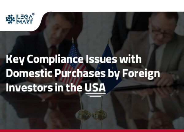 Compliance issues with domestic purchases by foreign investors