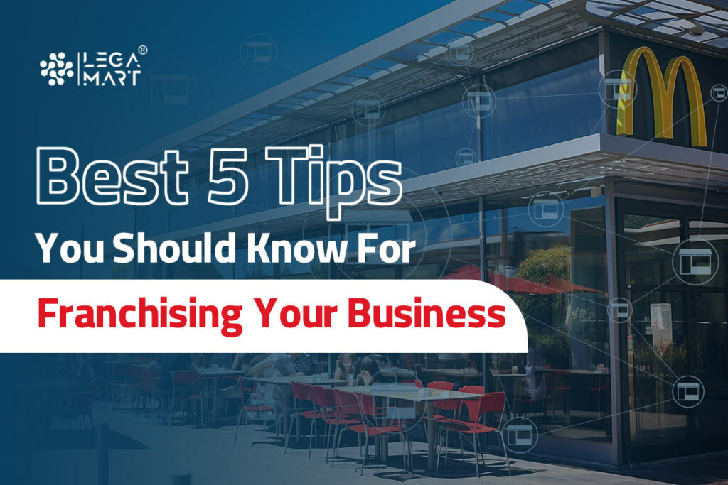 Tips you must know if you are franchising your business