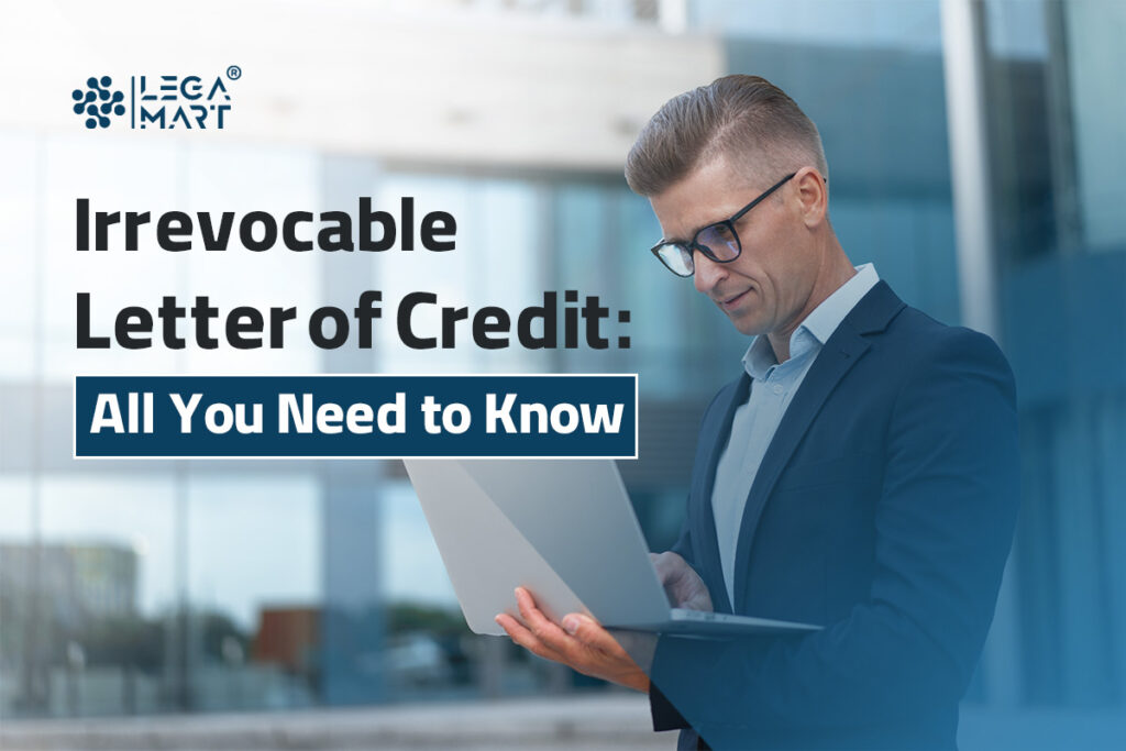 A lawyer reviewing a Irrevocable Letter of Credit