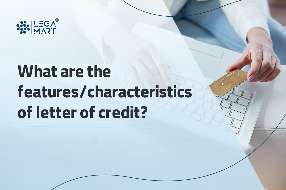 Features of letter of credit