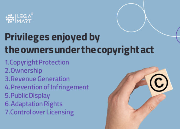 privileges enjoyed by the owners under copyright act