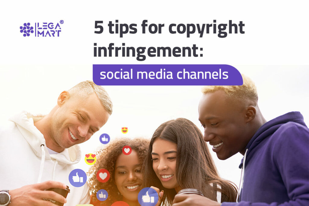 5 tips to prevent copyright infringement through social media channels