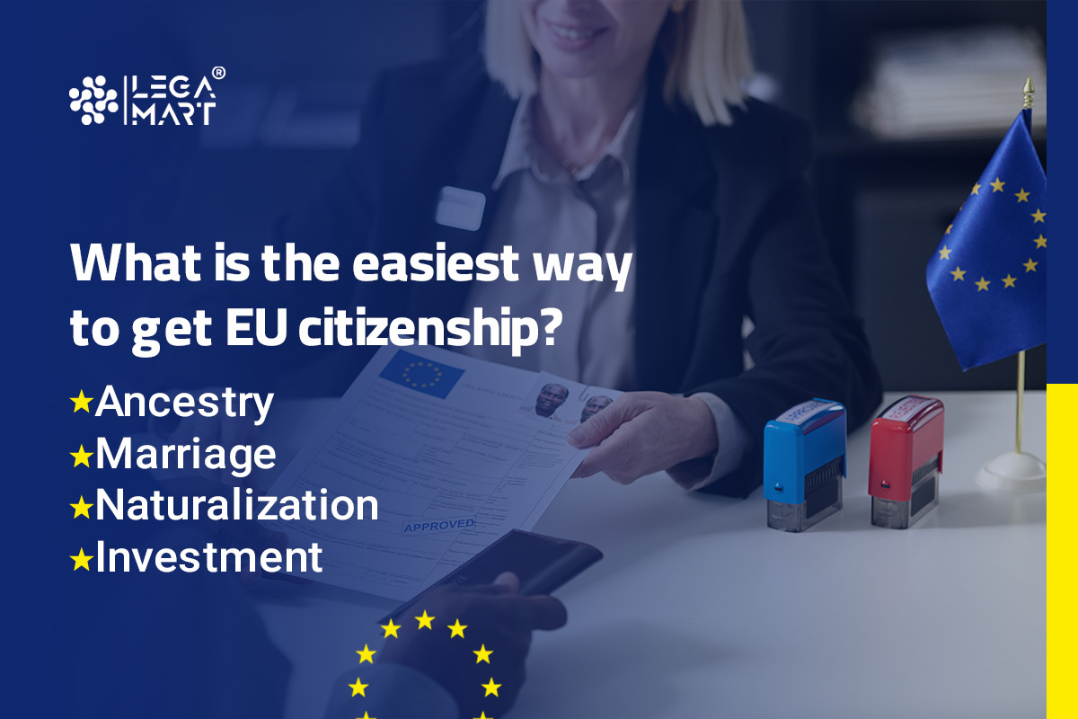 4 easiest ways to get EU citizenship