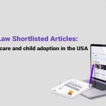 The process of child adoption and foster care in the USA