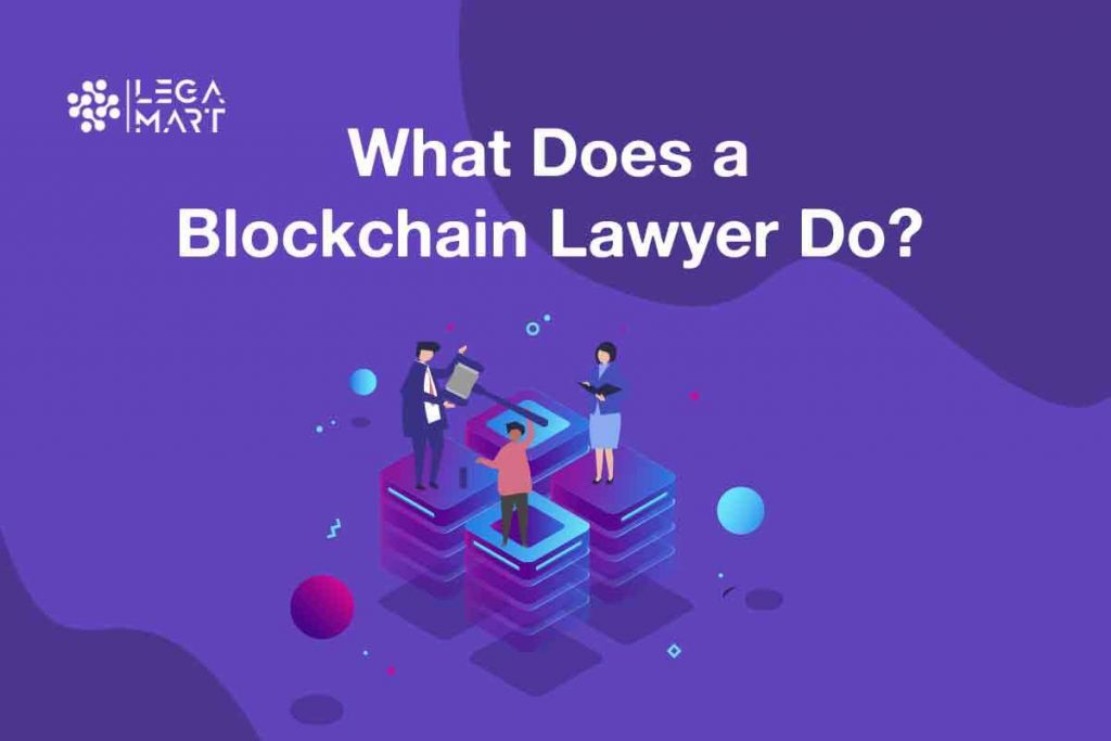 A poster on what does blockchain lawyer do?