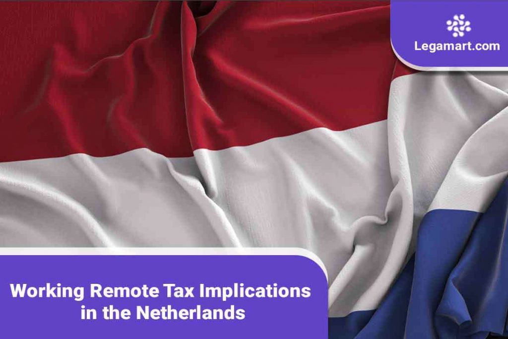 A poster on Working Remote Tax Implications in the Netherlands with a Netherland national flag