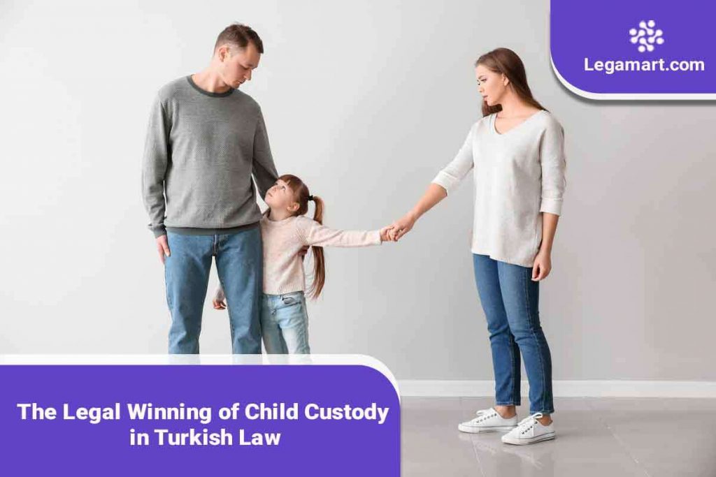 A couple trying to win the Child Custody in Turkish Law