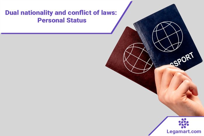 Two passports of an individual possesing dual nationality and conflict of laws