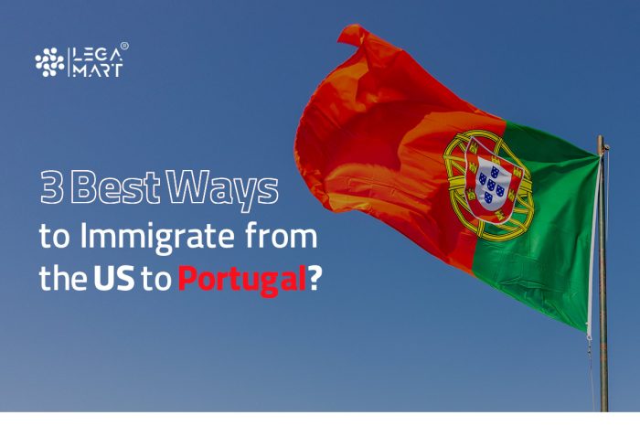 Best ways to immigrate from the US to Portugal