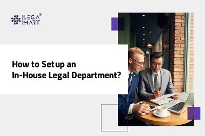 Tips to Set up an In-House Legal Department