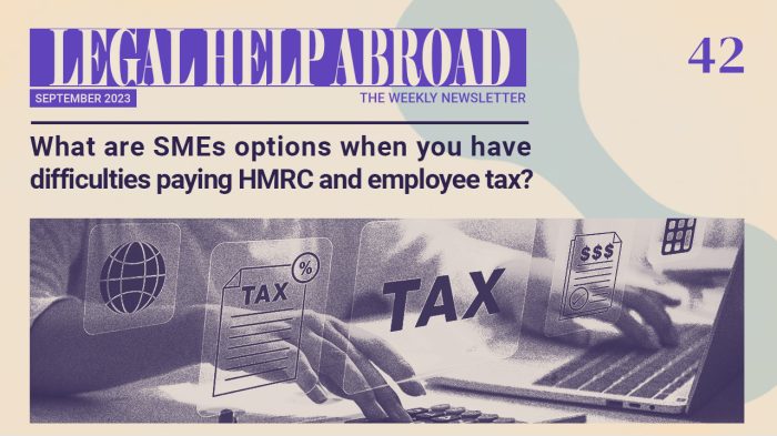 What are SME's options when you have difficulties paying HMRC and employee tax?