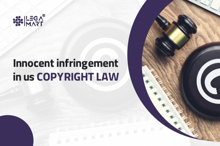 What do you mean by innocent infringement in copyright law?