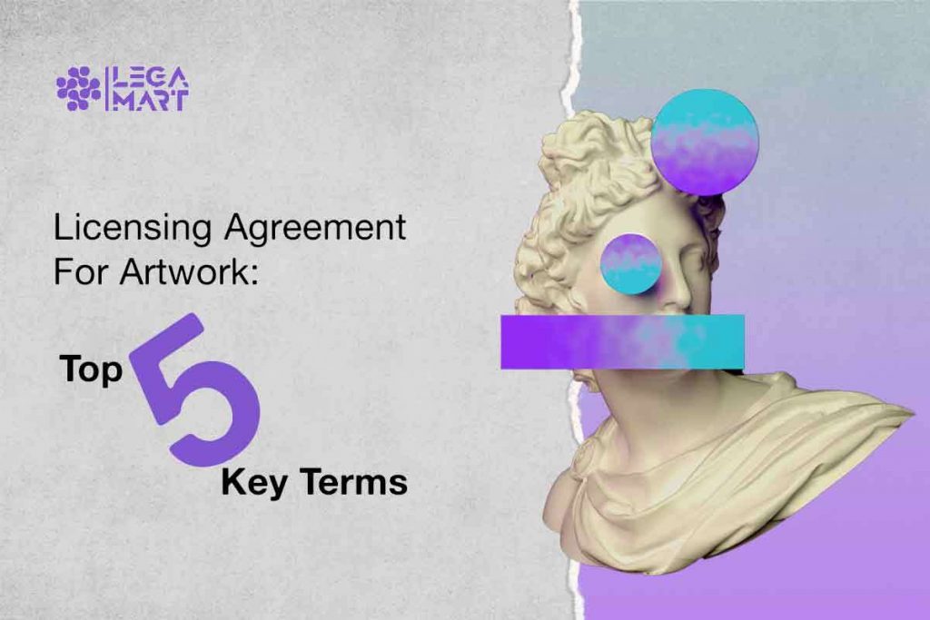 A picture of an Artwork along with 5 key terms that you should know about licensing agreement