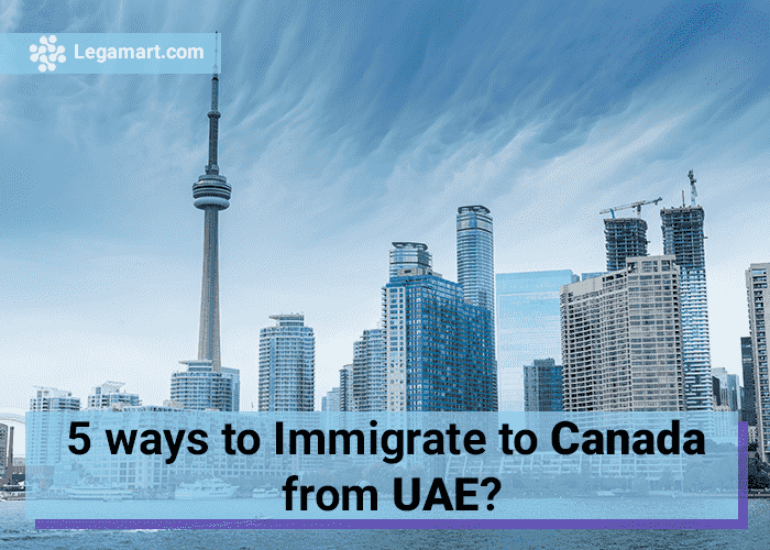 Canadian buildings displayed with a poster saying "5 ways to Immigrate to Canada from UAE."