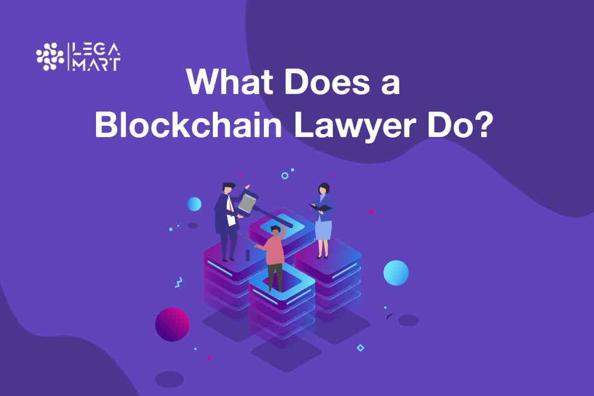 A poster on what does blockchain lawyer do?