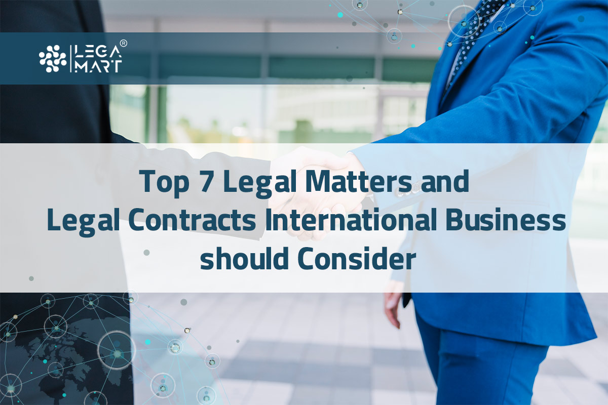 top 7 legal matters to consider while running a international business